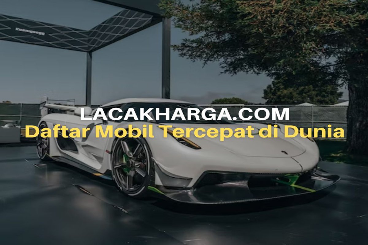 Mobil Tercepat di Dunia: Menjelajah Batas Kecepatan dan Teknologi dengan Kebunbibit.id