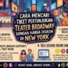 Cara Mencari Tiket Pertunjukan Teater Broadway Dengan Harga Diskon Di New York