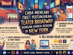 Cara Mencari Tiket Pertunjukan Teater Broadway Dengan Harga Diskon Di New York